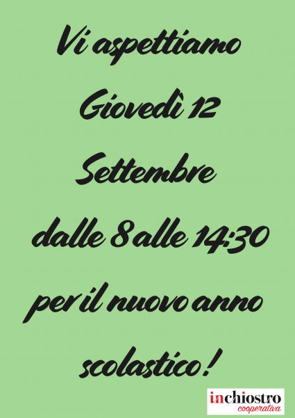 Vi Aspettiamo Giovedì 12 Settmbre dalle 8alle 1430 per il nuovo anno scolastico (1).png